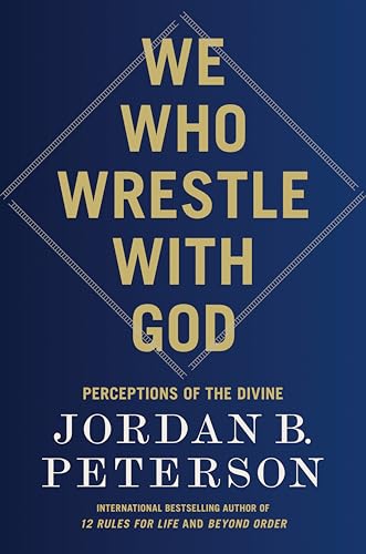 We Who Wrestle with God: Perceptions of the Divine (English Edition)