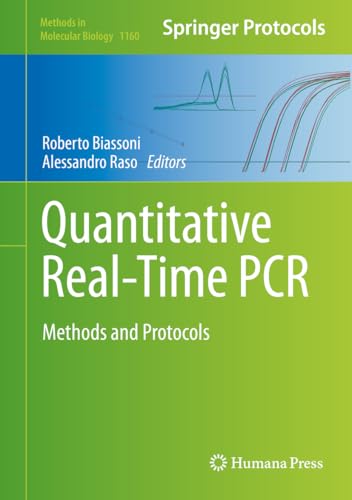 Quantitative Real-Time PCR: Methods and Protocols (Methods in Molecular Biology Book 1160) (English Edition)