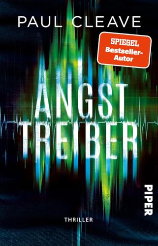 Angsttreiber: Thriller | Brutale Serienkiller, blutige Morde und ein grausamer Fall | Der spannendste Psychothriller 2024