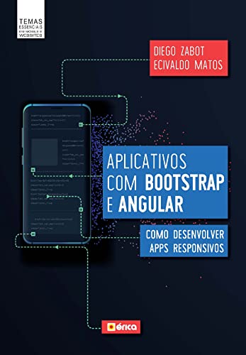 APLICATIVOS COM BOOTSTRAP E ANGULAR: COMO DESENVOLVER APPS RESPONSIVOS