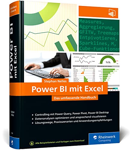 Power BI mit Excel: Das umfassende Handbuch. Controlling und Business Intelligence mit Power Query, Power Pivot, Power BI. Für alle Excel-Versionen