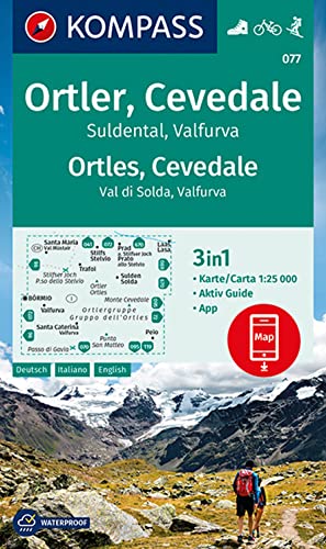 KOMPASS Wanderkarte 077 Ortler, Cevedale, Suldental, Valfurva 1:25.000: 3in1 Wanderkarte, mit Aktiv Guide inklusive Karte zur offline Verwendung in der KOMPASS-App. Fahrradfahren. Skitouren.