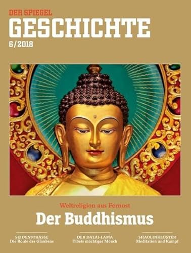 Der Buddhismus: SPIEGEL GESCHICHTE