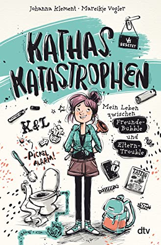 Kathas Katastrophen – Mein Leben zwischen Freunde-Bubble und Eltern-Trouble: Witzig illustrierter Comicroman über die Höhen und Tiefen des Teenageralltags (Die Kathas-Katastrophen-Reihe, Band 1)