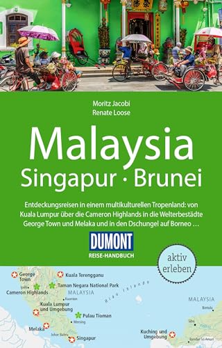 DuMont Reise-Handbuch Reiseführer Malaysia, Singapur, Brunei: mit Extra-Reisekarte